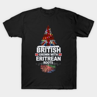 British Grown With Eritrean Roots - Gift for Eritrean With Roots From Eritrea T-Shirt